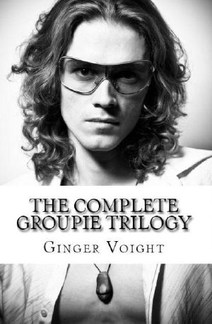 [Groupie 01] • The Complete Groupie Trilogy